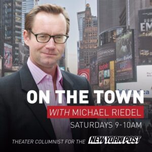 on the town with michael riedel